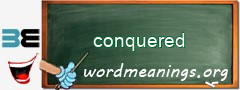 WordMeaning blackboard for conquered